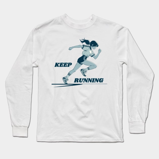 Motivational Running Girl Long Sleeve T-Shirt by Ceiko